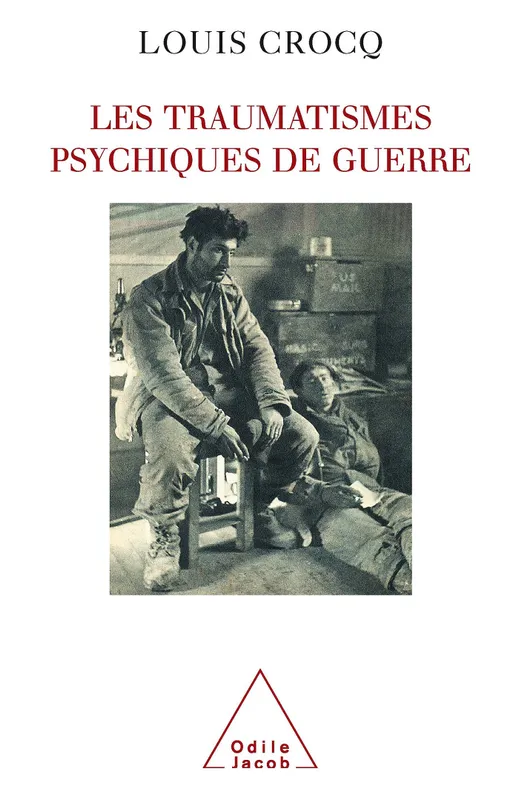 Livres Santé et Médecine Médecine Généralités Les Traumatismes psychiques de guerre Louis Crocq