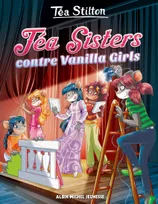 1, Téa Sisters contre Vanilla Girls