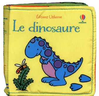 Le dinosaure - Livre tissu