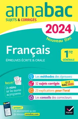 Annales du bac Annabac 2024 Français 1re générale (bac de français écrit & oral), sur les oeuvres au programme 2023-2024