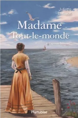 Madame Tout-le-monde T1, Cap-aux-Brumes, Volume 1, Cap-aux-Brumes