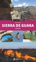 Le Guide Rando Sierra de Guara