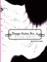 Tango Suite No. 2, clarinet and piano. Partition et partie.