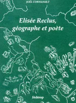 Élisée Reclus, géographe et poète