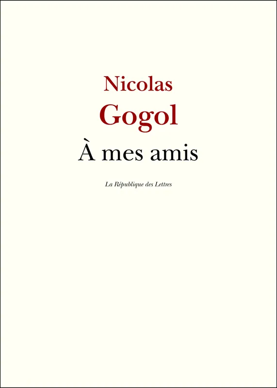À mes amis Nicolas Gogol