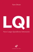 LQI: Notre Langue Quotidienne Informatisée, Notre langue quotidienne informatisée