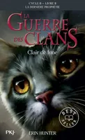2, La guerre des Clans - cycle II La dernière prophétie - tome 2 Clair de lune -poche-