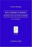 Rites funéraires et pratiques de deuil chez les Juifs en France, XIXe-XXe siècles