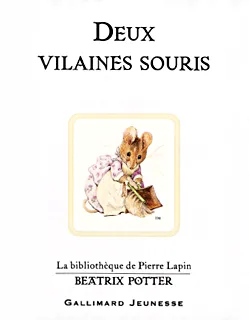 Livres Jeunesse de 3 à 6 ans Albums Deux vilaines souris Beatrix Potter