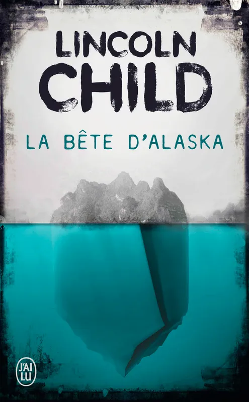 Livres Polar Policier et Romans d'espionnage La bête d'Alaska Lincoln Child