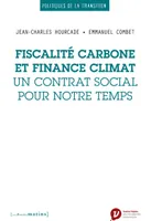 Fiscalité carbone et finance climat - Un contrat social pour notre temps