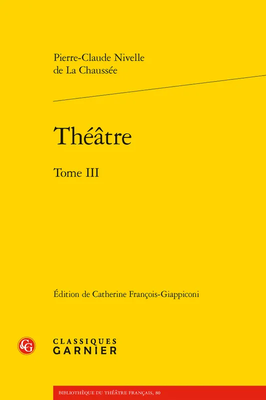 Livres Littérature et Essais littéraires Théâtre 3, Théâtre Pierre-Claude La Chaussée