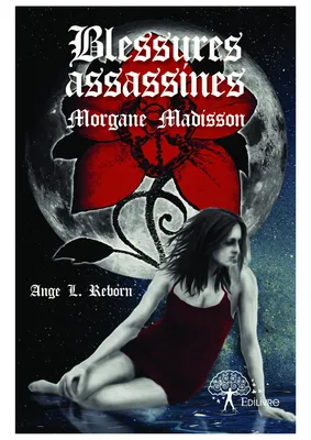 Blessures assassines, Morgane Madisson