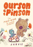 Ourson et Pinson - Le pique-nique et autres histoires