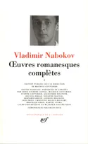 OEuvres romanesques complètes / Vladimir Nabokov...., I, Œuvres romanesques complètes (Tome 1)
