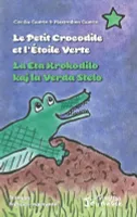 Le petit crocodile et l'étoile verte, La eta krokodilo kaj la verda stelo