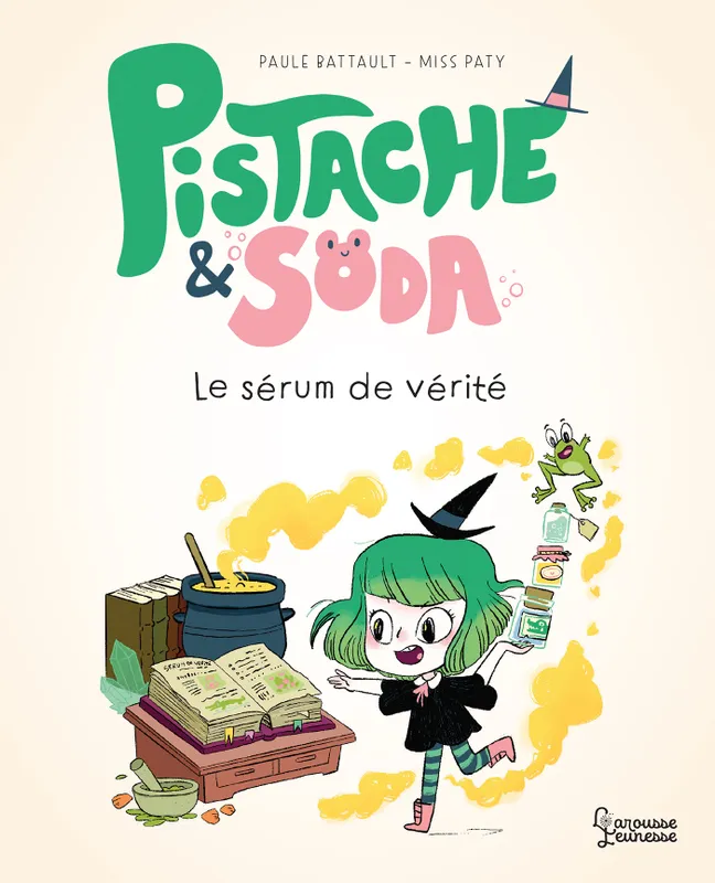 Pistache &amp; Soda, Pistache & Soda Le sérum de vérité Paule Battault