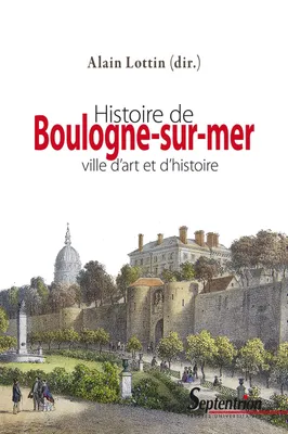 Histoire de Boulogne-sur-Mer, ville d'art et d'histoire