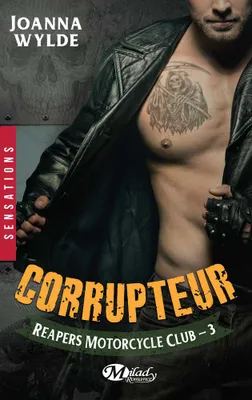 3, Reapers motorcycle club - Corrupteur