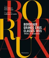 Bordeaux, grands crus classés 1855, Médoc et Sauternes