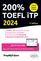 200% TOEFL iTP - 2e édition - 2024