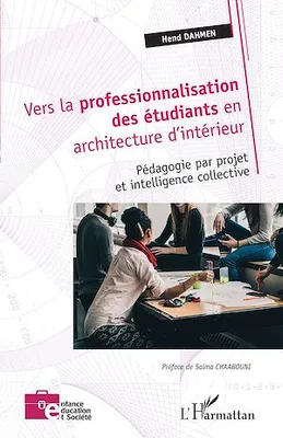 Vers la professionnalisation des étudiants en architecture d'intérieur, Pédagogie par projet et intelligence collective