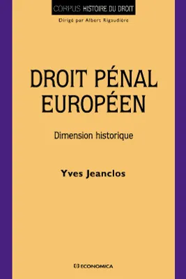 Droit pénal européen - dimension historique, dimension historique