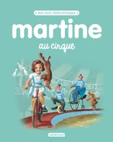 Ma mini-bibliothèque, Martine, ma mini bibliothèque - Martine au cirque