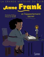 La grande histoire du soir, Anne Frank et l'appartement secret