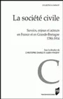 La Société civile, Savoirs, enjeux et acteurs en France et en Grande-Bretagne, 1780-1914