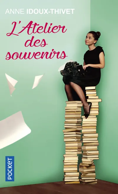 Livres Littérature et Essais littéraires Romans contemporains Francophones L'Atelier des souvenirs Anne Idoux-Thivet