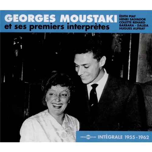 Et Ses Premiers Interpretes (piaf-salvador-dalida-barbara- ) Integrale 1955-1962 Georges Moustaki
