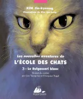Les nouvelles aventures de l'école des chats, 3, NOUVELLES AVENTURES DE L'ECOLE DES CHATS 3 BULGASS