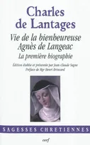 Vie de la Bienheureuse Agnès de Langeac - La première biographie, la première biographie