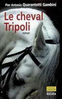 CHEVAL TRIPOLI (LE)
