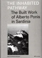 Alberto Ponis The Inhabited Pathway /anglais