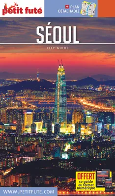 Guide Séoul 2016-2017 Petit Futé