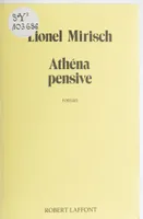Athéna pensive, roman