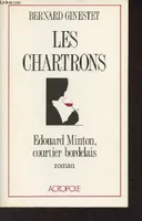 Les chartrons, Édouard Minton, courtier bordelais