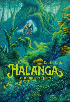 Halanga - Les mangeurs de pierre - Tome 01