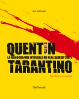 Quentin Tarantino, La filmographie intégrale du réalisateur culte