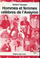 Hommes et femmes célèbres de l'Aveyron