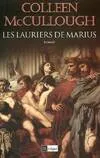Les maîtres de Rome, 1, Les lauriers de Marius