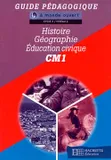 A monde ouvert Histoire Géographie Education civique CM1- Guide pédagogique, CM1, [cycle 3, niveau 2]