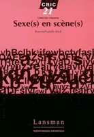 SEXE(S) EN SCENE(S)