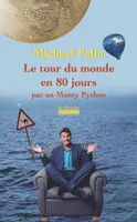 Le tour du monde en 80 jours par un Monty Python, par un Monthy Python