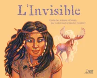 L'invisible, Conte des Indiens Mi' Kmaq