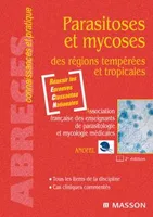 Parasitoses et mycoses des zones tempérées et tropicales