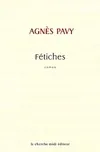 Fétiches Agnès Pavy