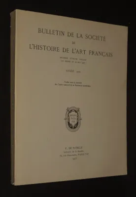 Bulletin de la Société de l'Histoire de l'Art français - Année 1972